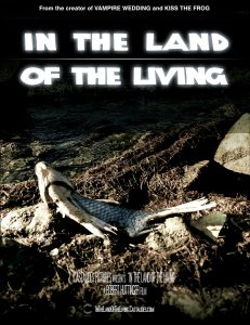 In the Land of the Living - Feature Film Project